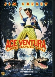 Ace Ventura When Nature calls