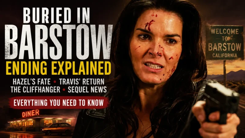 Buried in Barstow Ending Explained