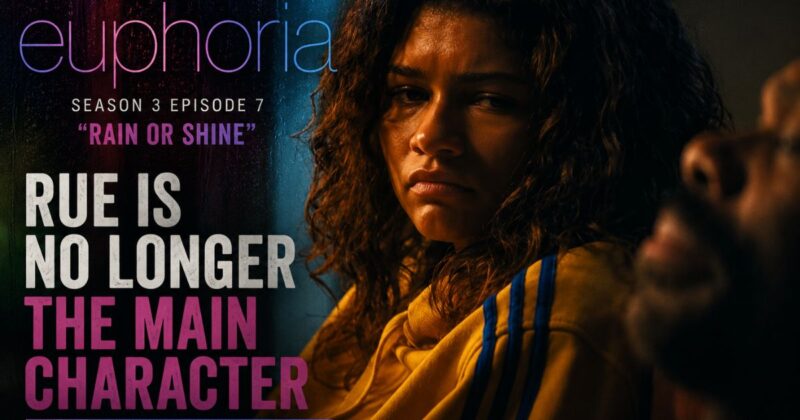 Euphoria Season 3 Episode 7