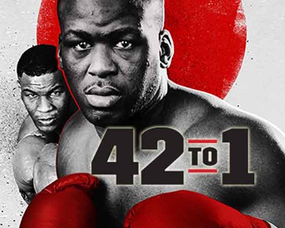 42 to 1- 30 for 30 on ESPN - Buster Douglas