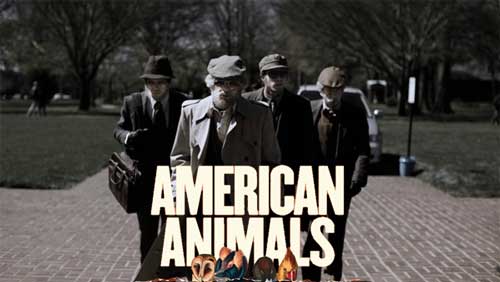 American Animals movie cast plot wiki