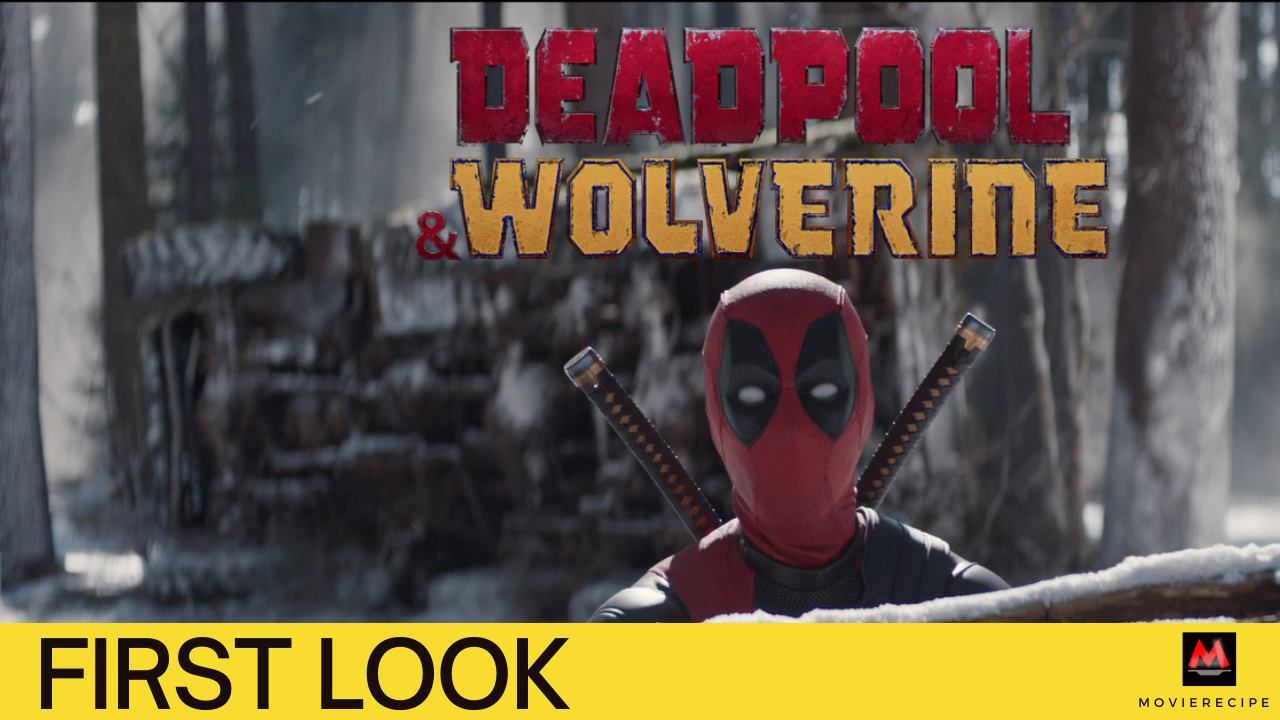 Introducing the First Look Trailer of Deadpool and Wolverine Movie!