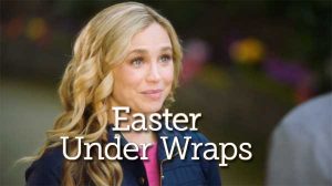 Easter Under Wraps movie on Hallmark Channel