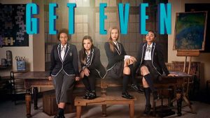 Get Even Series on Netflix