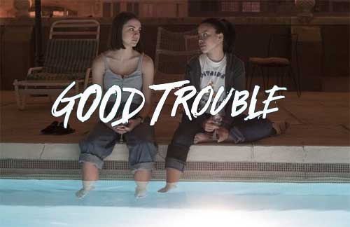 The Good Trouble TV Show