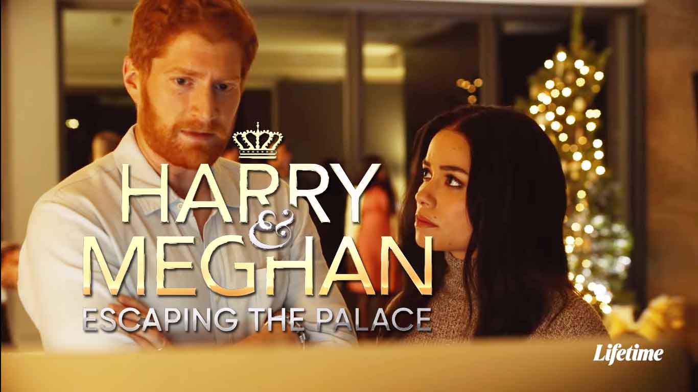 Harry and Meghan Escaping the Palace Lifetime Movie