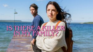 Is There a Killer in My Family on LMN