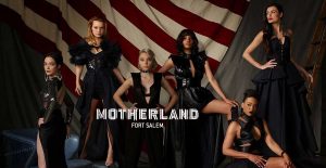 Motherland Fort Salem Series on Freeform