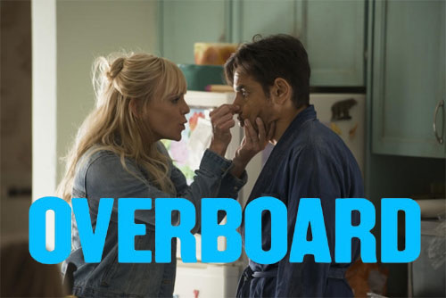 Overboard movie 2018 cast plot wiki