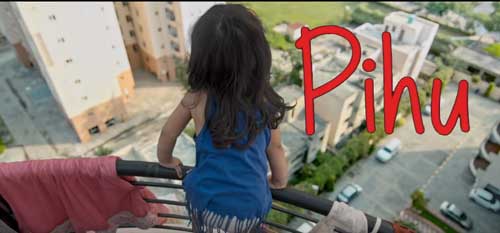 Pihu movie Review, cast plot wiki
