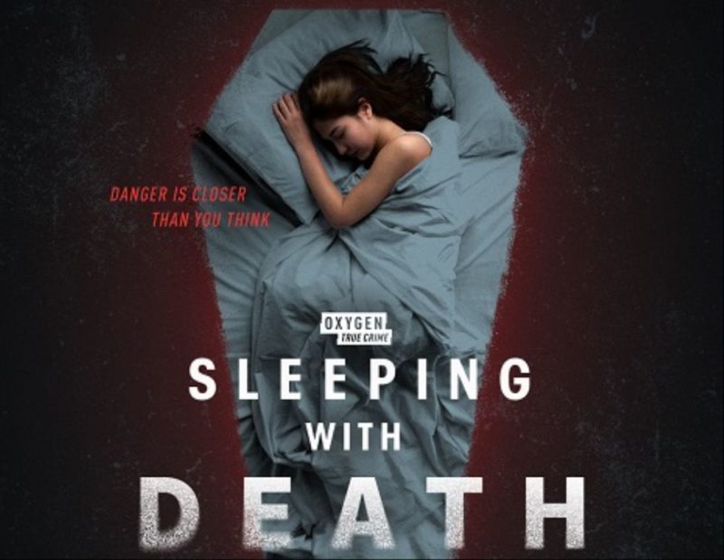 Sleeping With Death Series on Oxygen