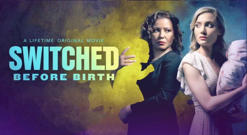 Switched Before Birth Lifetime Movie