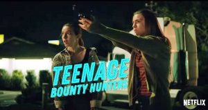Teenage Bounty Hunters Netflix Series