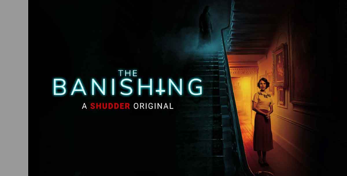 The Banishing Movie on Shudder | Horror