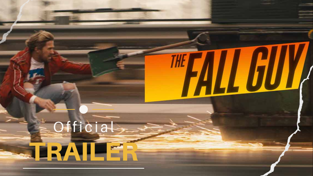 The Fall Guy Official Trailer: Ryan Gosling Stars in an Action-Packed Thriller