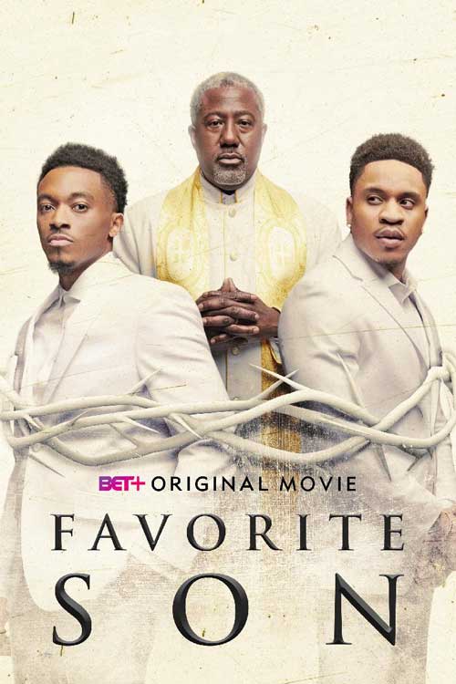 The Favorite Son BET+ Movie