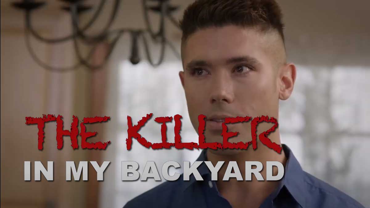 The Killer in My Backyard LMN Movie