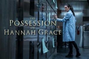 The Possession of Hannah Grace Movie