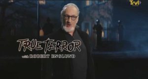 True Terror With Robert ENglund on Travel Channel