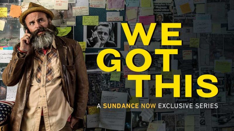 We Got This Sundance Now