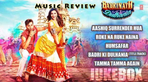 badrinath ki dulhania music review