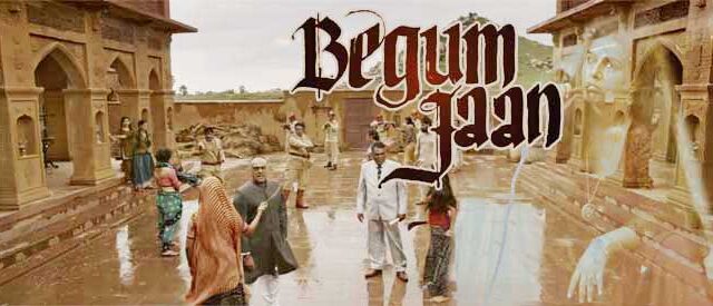 begum jaan story reviews cast wiki