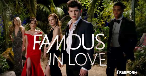Famous in Love on Freeform
