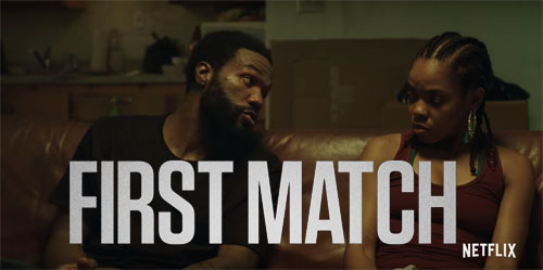 first match movie netflix - cast, plot, review