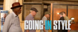 going in style review cast plot trailer