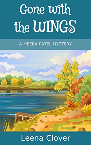 Gone With the Wings – A New Desi Sleuth in the US