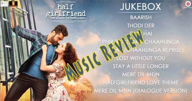 half girlfriend music review