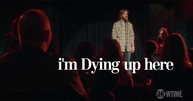 i'm dying up here reviews 2017 showtime