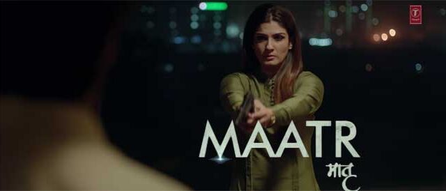 maatr movie cast story wiki trailer