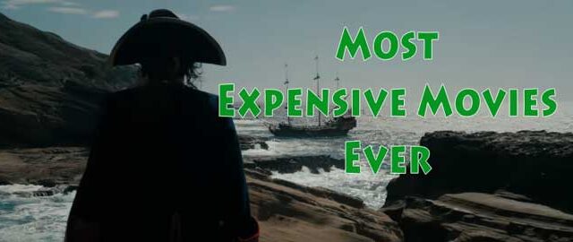 most expensive movies ever