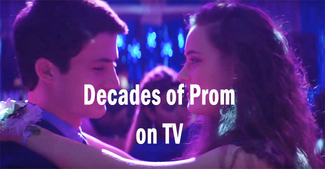 Proms on TV – Decades of Prom