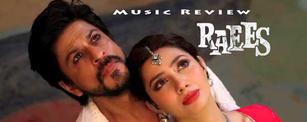 raees music review
