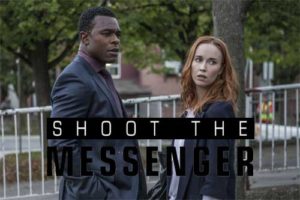 shoot the messenger tv show cast plot wiki reviews