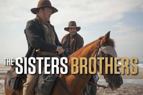 the sisters brothers movie - cast, plot, wiki