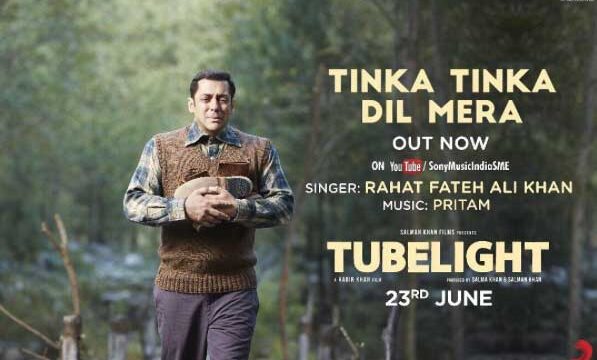 tinka tinka dil mera tubelight songs