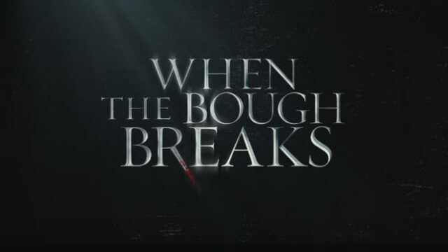when the bough breaks movie review
